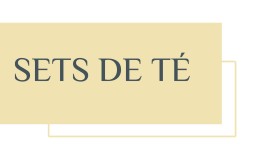 SETS DE TÉ